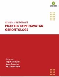 Buku panduan praktik keperawatan gerontologi