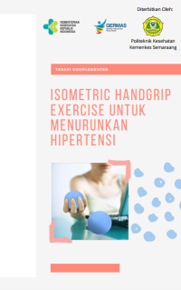 Isometric Handgrip Exercise Untuk Menurunkan Hipertensi