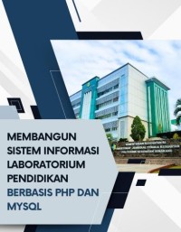 Membangun Sistem Informasi Laboratorium Berbasis Php dan MySql