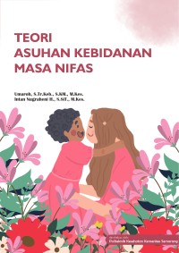 TEORI ASUHAN KEBIDANAN MASA NIFAS